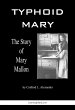 Typhoid Mary: The Story of Mary Mallon... - Bild 1
