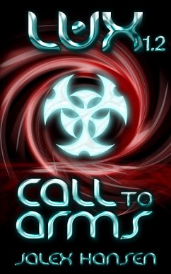 Lux 1.2 Call to Arms (eBook, ePUB) - Hansen, Jalex