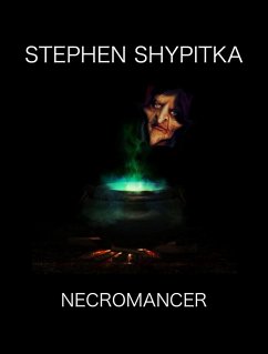 Necromancer (eBook, ePUB) - Shypitka, Stephen