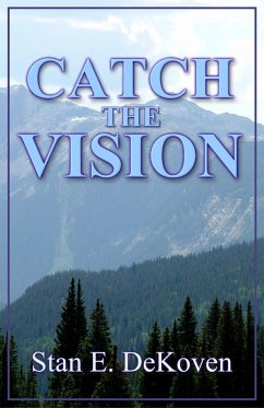 Catch The Vision (eBook, ePUB) - Dekoven, Stan