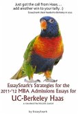 EssaySnark's Strategies for the 2011-'12 MBA Admissions Essays for UC-Berkeley Haas (eBook, ePUB)