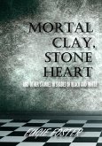 Mortal Clay, Stone Heart and Other Stories in Shades of Black and White (eBook, ePUB)