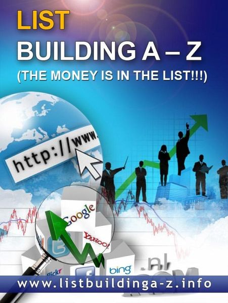 A-Z List Building! Build Your Own Profitable List! Money On Tap! (eBook, ePUB)