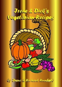 Irene & Dick's Vegetarian Recipes (eBook, ePUB) - Rundell, Richard