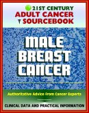 21st Century Adult Cancer Sourcebook: Male Breast Cancer - Clinical Data for Patients, Families, and Physicians (eBook, ePUB)