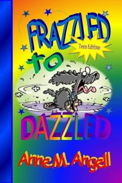 Frazzled to DAZZLED (eBook, ePUB) - Angell, Anne M