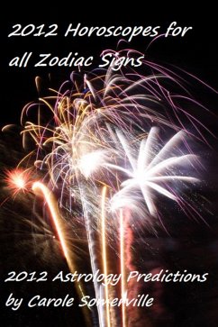 2012 Horoscopes for All Zodiac Signs (eBook, ePUB) - Somerville, Carole