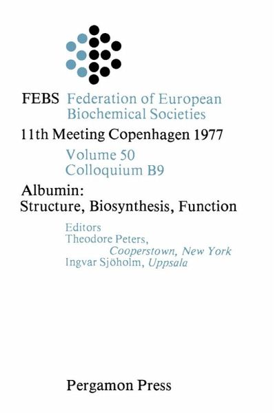 Albumin: Structure, Biosynthesis, Function (eBook, PDF) Albumin: Structure, Biosynthesis, Function (eBook, PDF)