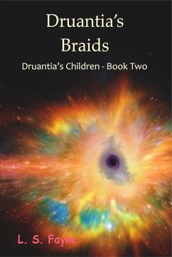 Druantia's Braids (eBook, ePUB) - Fayne, L. S.