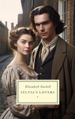 Sylvia's Lovers, Volume 1 (eBook, ePUB)