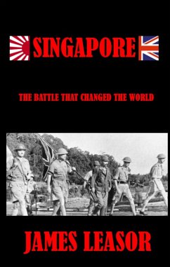 Cover Singapore - The Battle That Changed The World (eBook, ePUB)