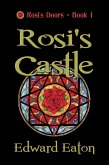 Rosi's Castle (Rosi's Doors, #1) (eBook, ePUB) Rosi's Castle (Rosi's Doors, #1) (eBook, ePUB)