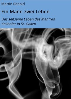 Ein Mann zwei Leben (eBook, ePUB) - Renold, Martin