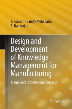 Design and Development of Knowledge Management for Manufacturing - Ganesh, K.;Mohapatra, Sanjay;Nagarajan, S.