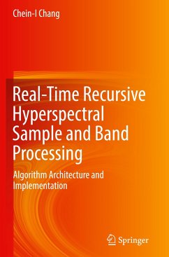Real-Time Recursive Hyperspectral Sample and Band Processing - Chang, Chein-I.