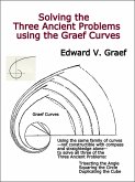Solving the Three Ancient Problems using the Graef Curves (eBook, ePUB)