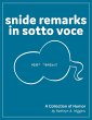 Snide Remarks in Sotto Voce (eBook,... - Bild 1