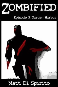 Cover Zombified (Episode 3: Garden Harbor) (eBook, ePUB)