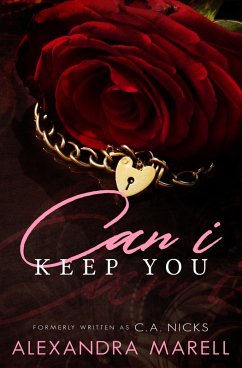 Can I Keep You (eBook, ePUB) - Marell, Alexandra