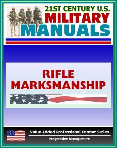 Cover 21st Century U.S. Military Manuals: Rifle Marksmanship Field Manual (M16A1, M16A2/3, M16A4, and M4 Carbine) FM 3-22.9 - FM 23-9 (Value-Added Professional Format Series) (eBook, ePUB)