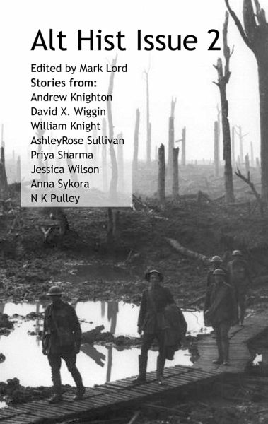 Alt Hist Issue 2: The Magazine of Historical Fiction and Alternate History (eBook, ePUB)