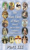 Many Faces of Mary Book II Part III (eBook, ePUB)
