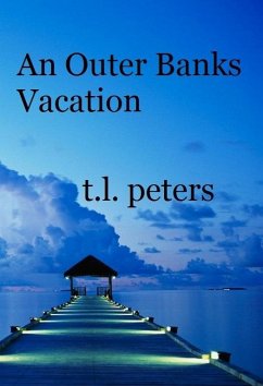 Outer Banks Vacation (eBook, ePUB) - Peters, T. L.