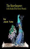 Storybearer: In the Realm of the Flower Phoenix (eBook, ePUB) Storybearer: In the Realm of the Flower Phoenix (eBook, ePUB)