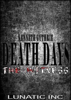 Witness (Death Days Horror Humor Series #6) (eBook, ePUB) - Guthrie, Kenneth