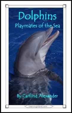Cover Dolphins: Playmates of the Sea (eBook, ePUB)