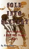 Sold into Slavery: The Story of Adaku, A Black Slave Woman Part I (eBook, ePUB)