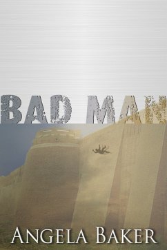 Messages from the Borderlands: Bad Man (eBook, ePUB) - Baker, Angela