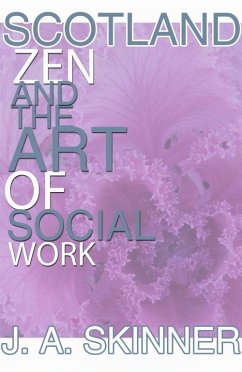 Cover SCOTLAND ZEN and the art of SOCIAL WORK (eBook, ePUB)
