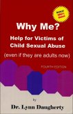 Why Me? Help for Victims of Child Sexual Abuse (Even if they are adults now) (eBook, ePUB)