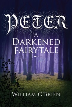 Cover Peter: A Darkened Fairytale (eBook, ePUB)
