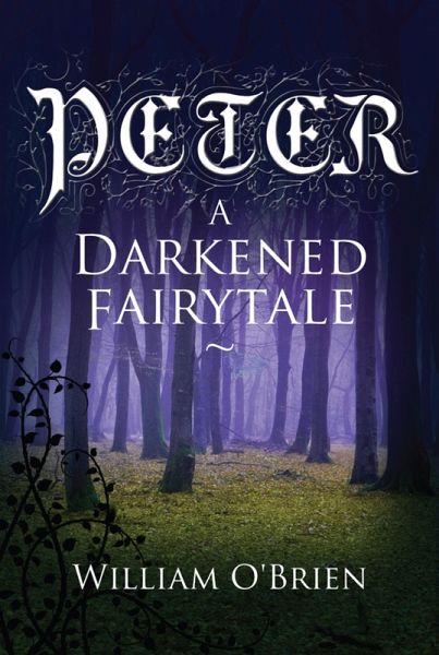 Peter: A Darkened Fairytale (eBook, ePUB)
