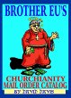 Brother Eu's Churchianity Mail Order... - Bild 1