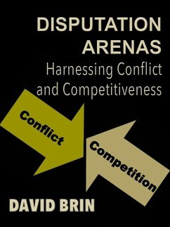 Cover Disputation Arenas: Harnessing Conflict and Competitiveness (eBook, ePUB)