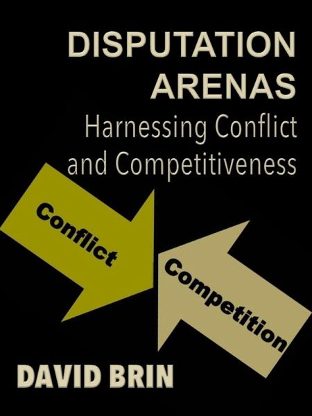 Disputation Arenas: Harnessing Conflict and Competitiveness (eBook, ePUB)