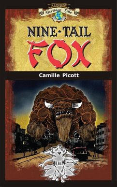 Nine-Tail Fox: A Chinese Heritage Tale (eBook, ePUB) - Picott, Camille