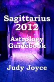 Sagittarius 2012 Astrology Guidebook (eBook, ePUB)