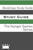 Study Guide: The Hunger Games Series (A BookCaps Study Guide) (eBook, ePUB)