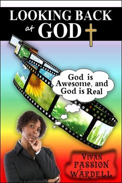 Looking Back at God (eBook, ePUB) - Wardell, Vivan Passion