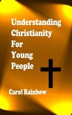 Understanding Christianity for Young People (eBook, ePUB)