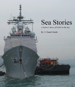 Sea Stories: A Sailor's Story of Faith on the Sea (eBook, ePUB) - Smith, Sheldon