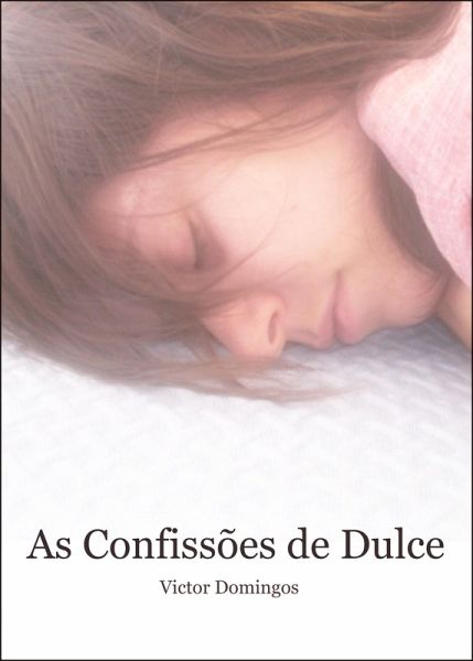 As Confissões de Dulce (eBook, ePUB)