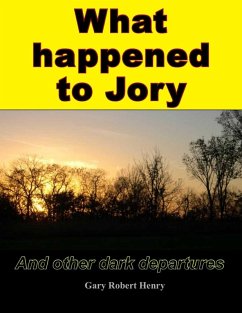 What happened to Jory and other dark departures (eBook, ePUB) - Henry, Gary