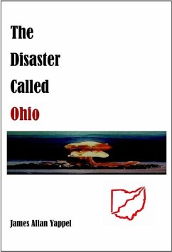 Disaster Called Ohio (eBook, ePUB) - Yappel, James