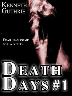 Cover Death Days: Day 1 (Death Days Horror Humor Series #1) (eBook, ePUB)
