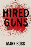 Hired Guns: A Novel (eBook, ePUB)